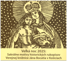 Veľká noc 2025: Sakrálne motívy historických rukopisov Verejnej knižnice Jána Bocatia v Košiciach 